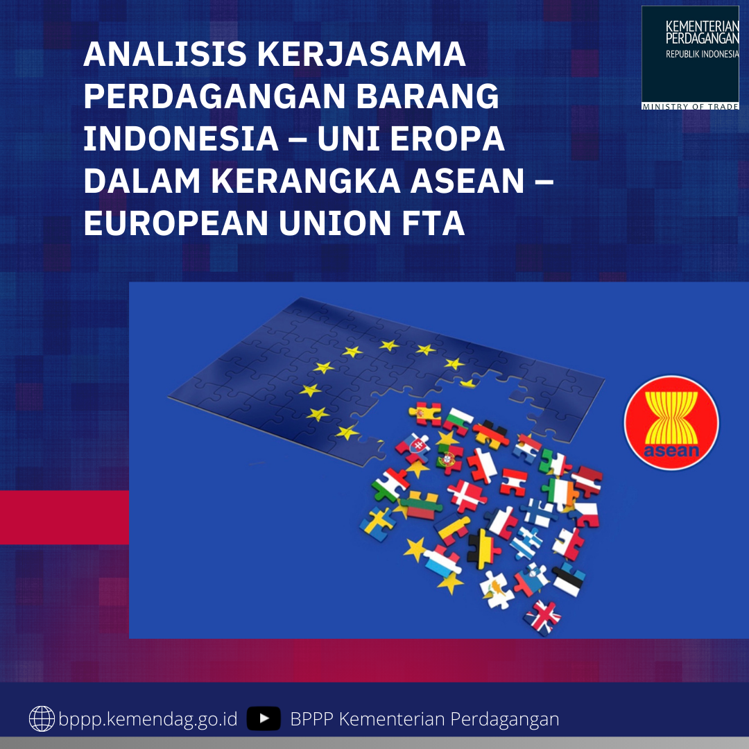 Cover Analisis Kerjasama Perdagangan Barang Indonesia-Uni Eropa  Dalam Kerangka ASEAN-European Union FTA