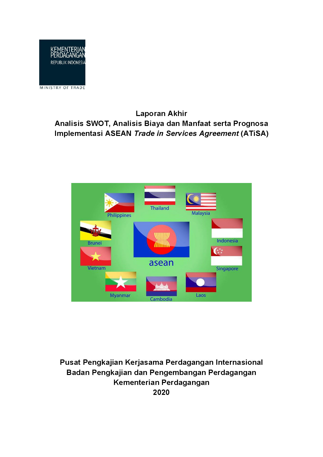 Cover Analisis SWOT, Analisis Biaya dan Manfaat serta Prognosa Implementasi ASEAN Trade in Services Agreement (ATiSA)