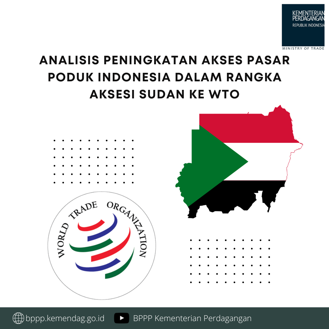 Cover Analisis Peningkatan Akses Pasar Poduk Indonesia dalam Rangka Aksesi Sudan Ke WTO