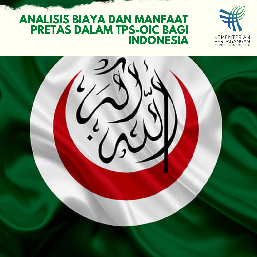Cover ANALISIS BIAYA DAN MANFAAT PRETAS DALAM TPS-OIC  BAGI INDONESIA